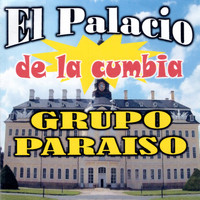 Grupo Paraiso - El Palacio de la Cumbia