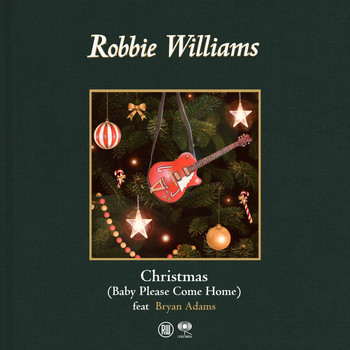 Robbie Williams feat. Bryan Adams - Christmas (Baby Please Come Home)