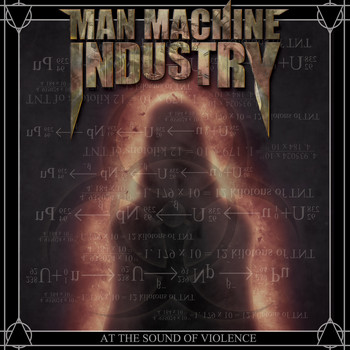Man Machine Industry - At the Sound of Violence