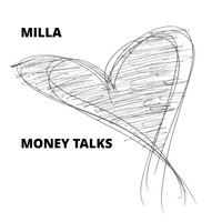 Milla - Money Talks