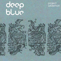 Project Wildeman - Deep Blue