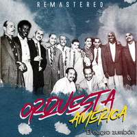 Orquesta América - El negro zumbón (Remastered)