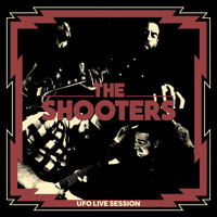 The Shooters - Ufo Live Session (Live)