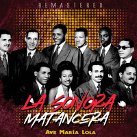 La Sonora Matancera - Ave María Lola (Remastered)