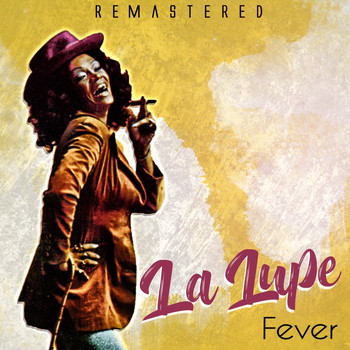 La Lupe - Fever (Remastered)