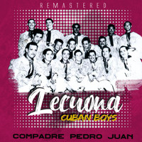Lecuona Cuban Boys - Compadre Pedro Juan (Remastered)