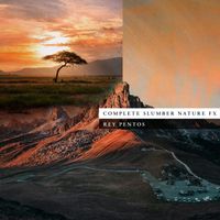 Rey Pentos - Complete Slumber Nature FX