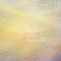 Into the Ethos - the DRIFT