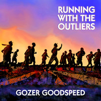 Gozer Goodspeed - Running with the Outliers