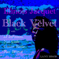 Illinois Jacquet - Black Velvet