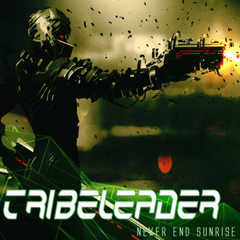 Tribeleader - Never End Sunrise