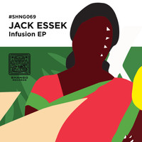 Jack Essek - Infusion EP