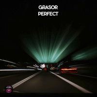 Grasor - Perfect
