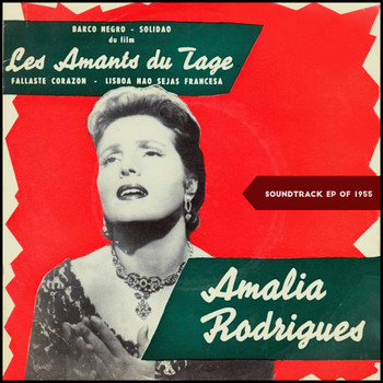 Amália Rodrigues - Les Amants Du Tage (Soundtrack EP of 1955)