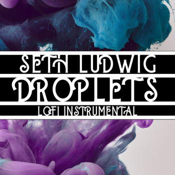 Seth Ludwig - Droplets (Instrumental) (Instrumental)