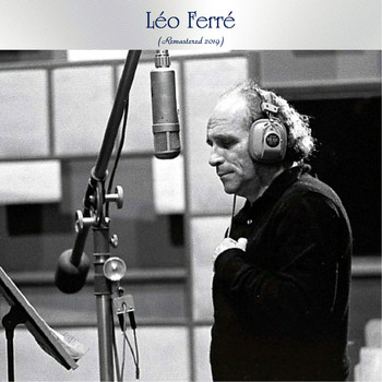 Léo Ferré - Léo Ferré (Remastered 2019)