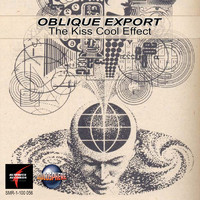 Oblique Export - The Kiss Cool Effect