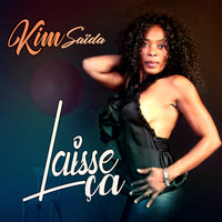 Kim Saïda - Laisse ça