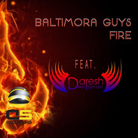 Baltimora Guys - Fire