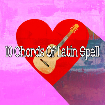 Instrumental - 10 Chords of Latin Spell