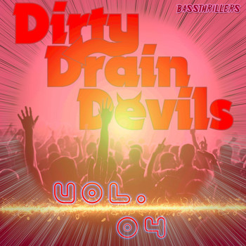 Various Artists - Dirty Drain Devils, Vol. 4