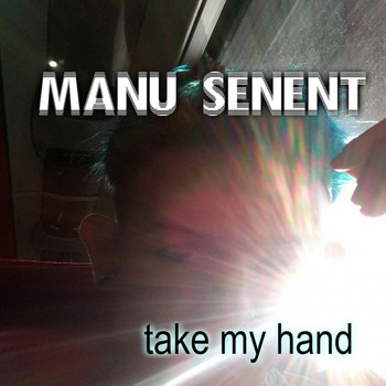 Manu Senent - Take My Hand