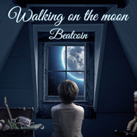 Beatcoin - Walking on the Moon