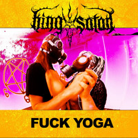 King Satan - Fuck Yoga (Explicit)