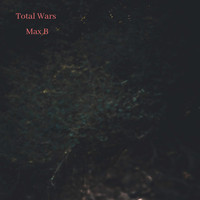 Max B - Total Wars (Extended Version)