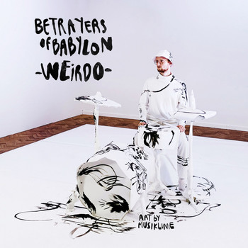 Betrayers of Babylon - Weirdo