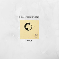 François Borne - Vol. 1