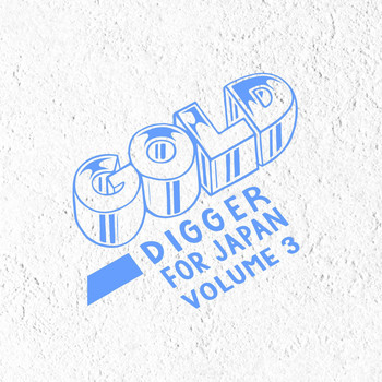 Various Artists - Gold Digger for Japan, Vol. 3