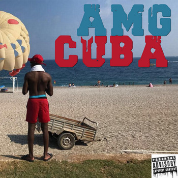 AMG - Cuba (Explicit)