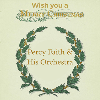 Percy Faith & His Orchestra - Wish you a Merry Christmas