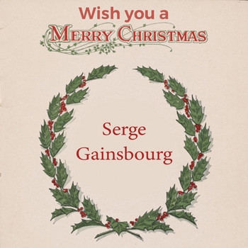 Serge Gainsbourg - Wish you a Merry Christmas