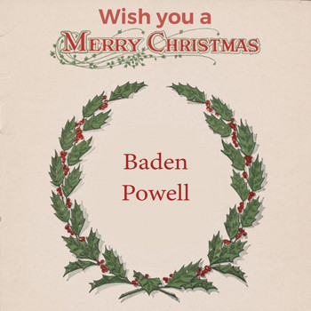 Baden Powell - Wish you a Merry Christmas