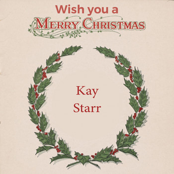 Kay Starr - Wish you a Merry Christmas