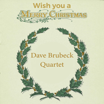 Dave Brubeck Quartet - Wish you a Merry Christmas