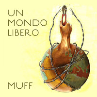 Muff - Un mondo libero