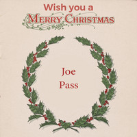 Joe Pass - Wish you a Merry Christmas