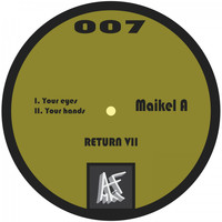 Maikel A - Return VII
