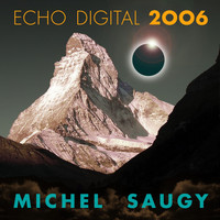 Michel Saugy - Echo Digital 2006