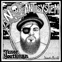 Tenor Youthman - No Antisystem