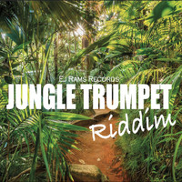 Ej Rams Records - Jungle Trumpet Riddim