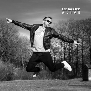 Lee Baxter - Alive (Radio Edit)