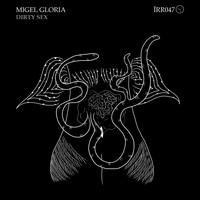 Migel Gloria - Dirty Sex