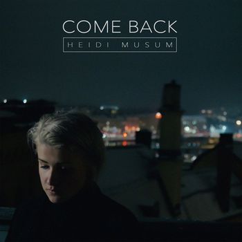 Heidi Musum - Come Back