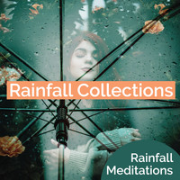 Rainfall Meditations - Rainfall Collections