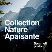 Sommeil profond - Collection Nature Apaisante