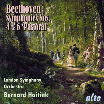Bernard Haitink and London Symphony Orchestra - Beethoven: Symphonies Nos. 4 & 6 "Pastoral"
